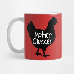 Mother Clucker Mug